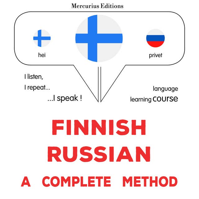 Suomi-Venäjä : täydellinen menetelmä: Finnish - Russian : a complete method