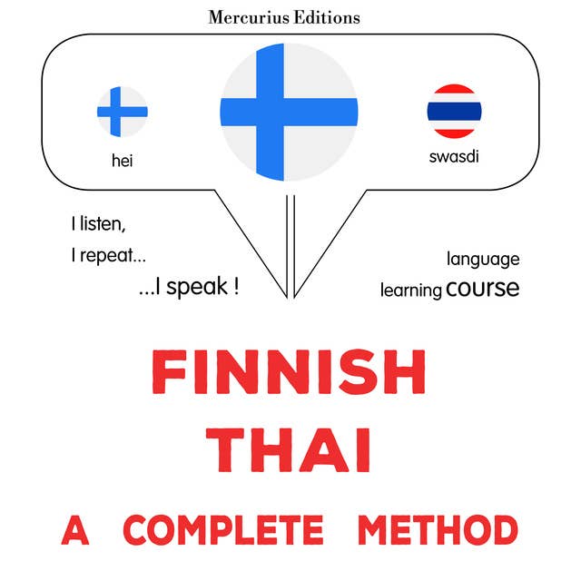 suomi - thai : täydellinen menetelmä: Finnish - Thai : a complete method
