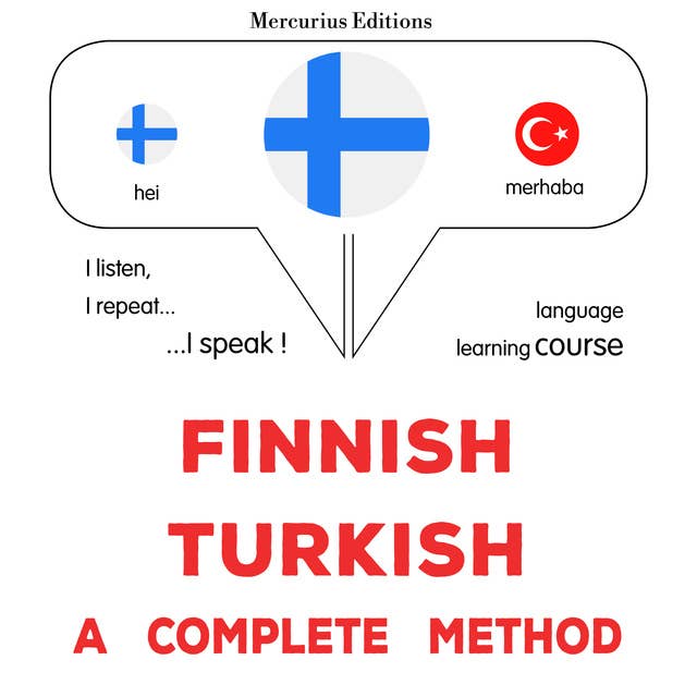 suomi - turkki : täydellinen menetelmä: Finnish - Turkish : a complete method