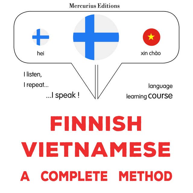 suomi - vietnami : täydellinen menetelmä: Finnish - Vietnamese : a complete method