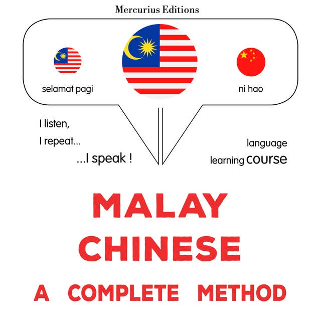 Melayu - Cina : kaedah yang lengkap: Malay - Chinese : a complete method