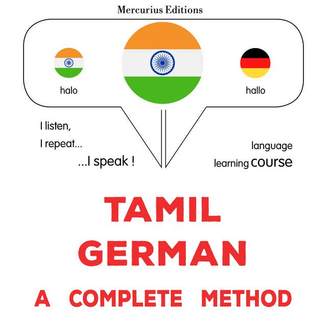 tamiḻ - jermaṉ: Oru muḻumaiyāṉa muṟai: Tamil - German : a complete method