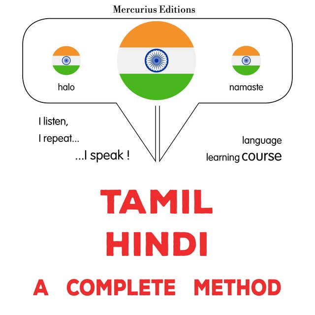 tamiḻ - inti: Oru muḻumaiyāṉa muṟai: Tamil - Hindi : a complete method