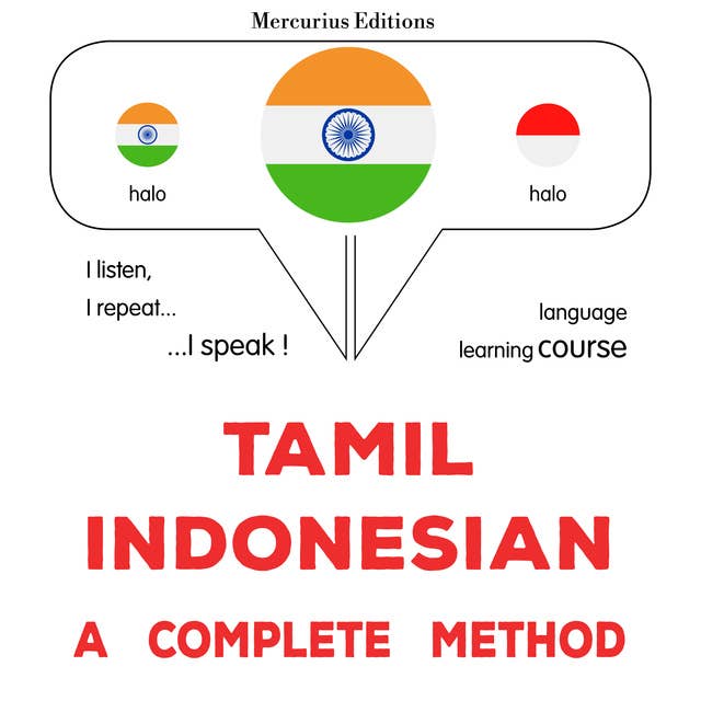 tamiḻ - intōṉēṣiyaṉ: Oru muḻumaiyāṉa muṟai: Tamil - Indonesian : a complete method