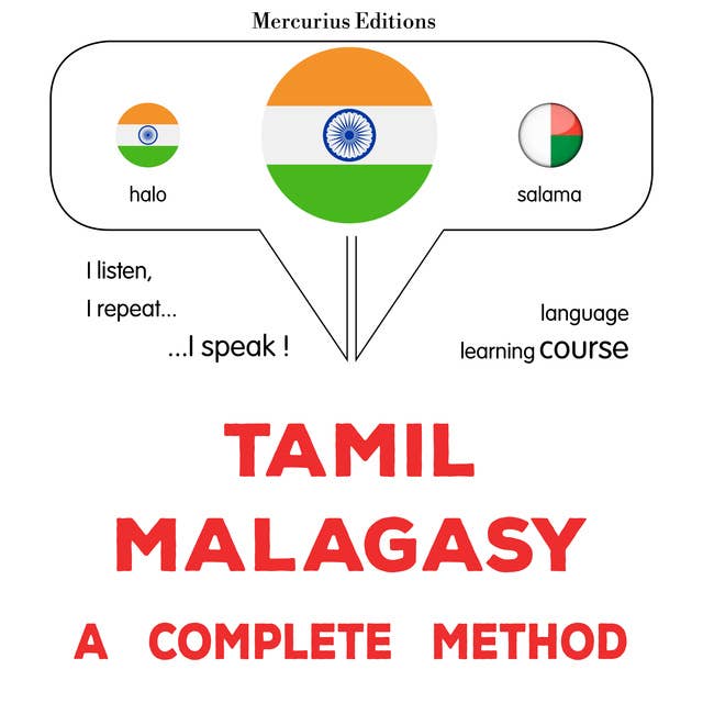 tamiḻ - malakāci: Oru muḻumaiyāṉa muṟai: Tamil - Malagasy : a complete method