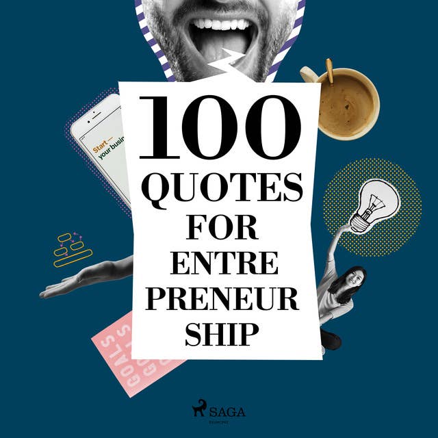 100 Quotes for Entrepreneurship