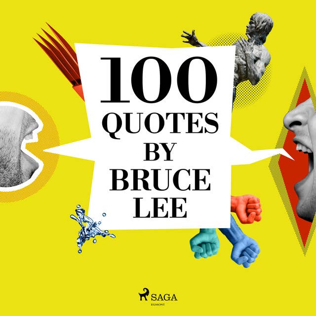100 Quotes by Bruce Lee
