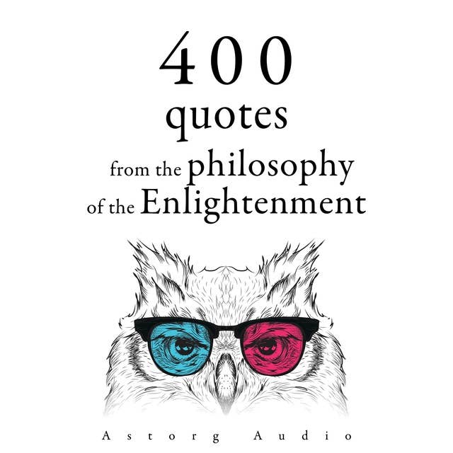 400 Quotations from the Philosophy of the Enlightenment