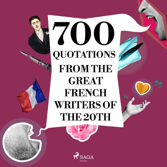 700 Quotations from the Great French Writers of the 20th Century