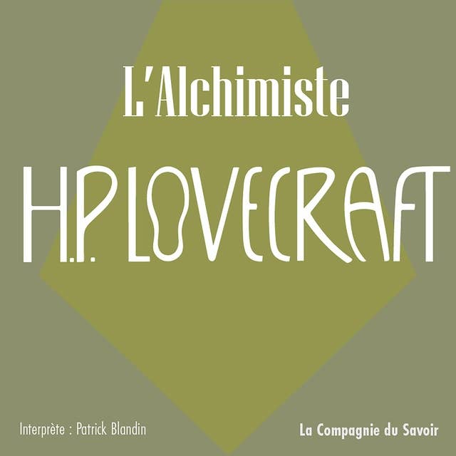 L'Alchimiste: La collection HP Lovecraft
