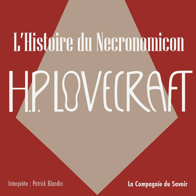 L'histoire du Necronomicon: La collection HP Lovecraft