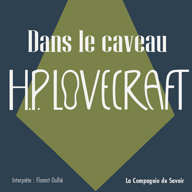 Dans le caveau: La collection HP Lovecraft