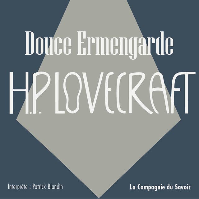 Douce Ermengarde: La collection HP Lovecraft