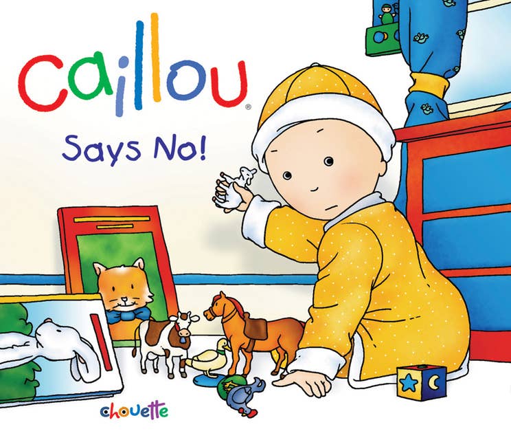 Caillou Says No!