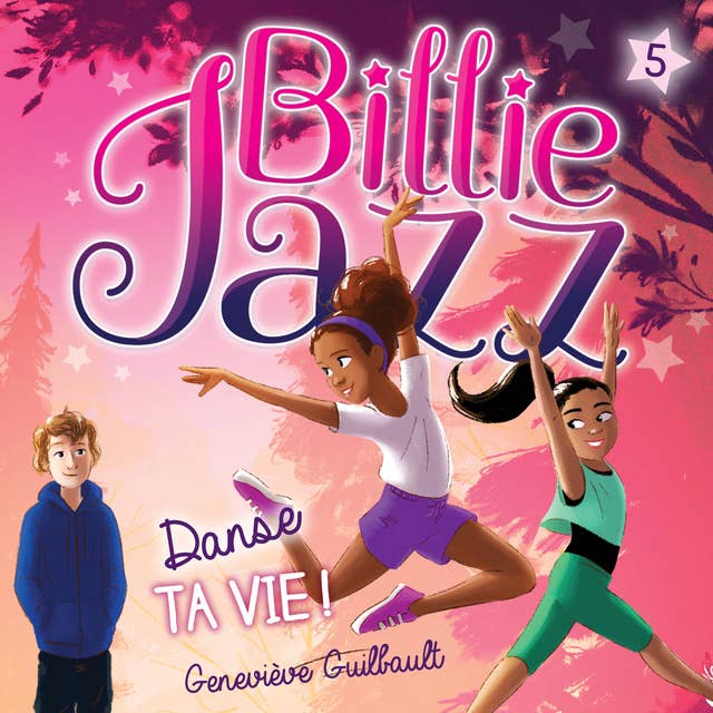 Billie Jazz - Tome 5: Danse ta vie !