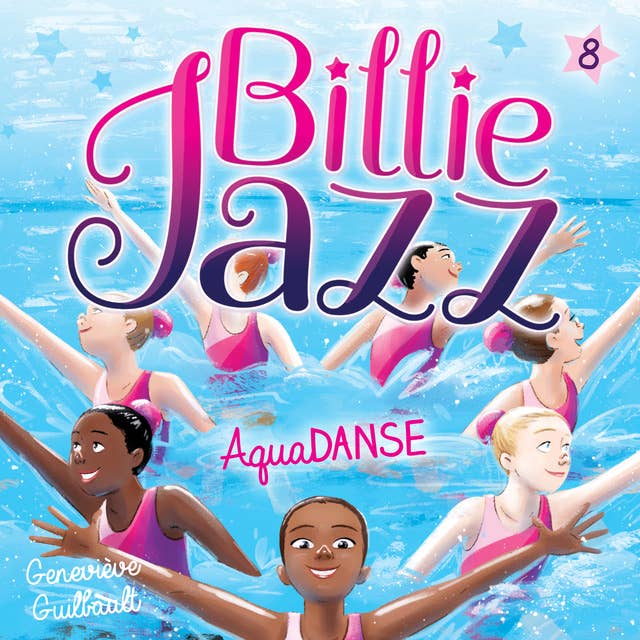 Billie Jazz - Tome 8: AquaDANSE