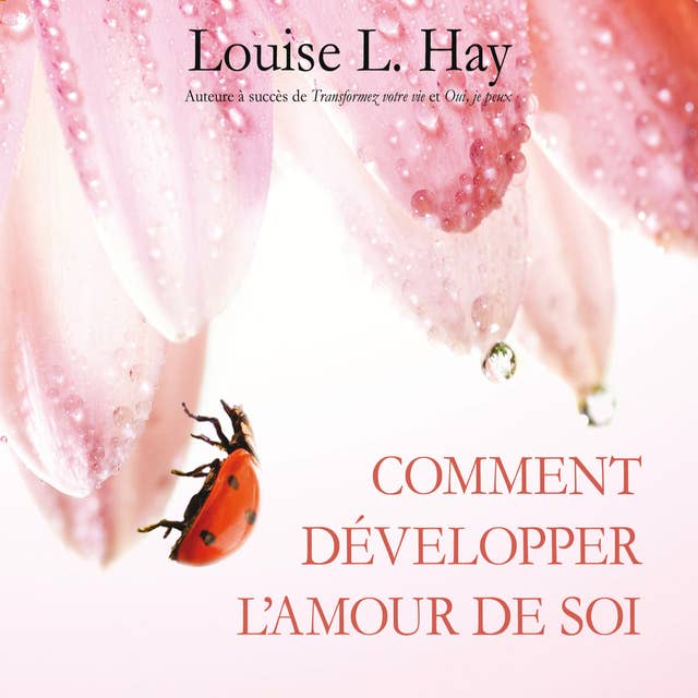 Cover for Comment développer l'amour de soi