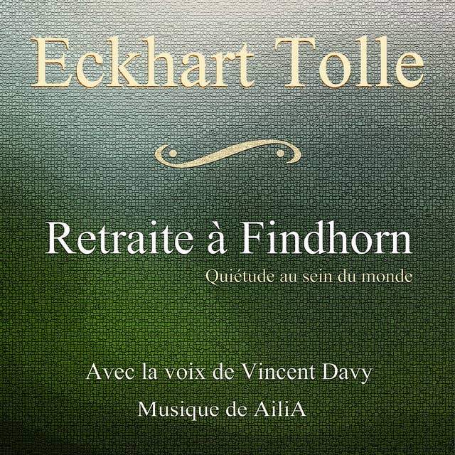 Retraite à Findhorn (quiétude au sein du monde): Quiétude au sein du monde