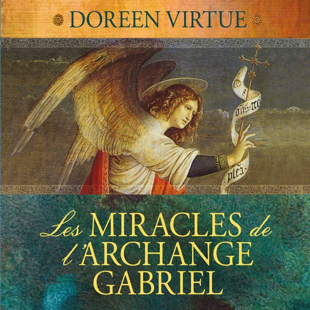 Les miracles de l'archange Gabriel