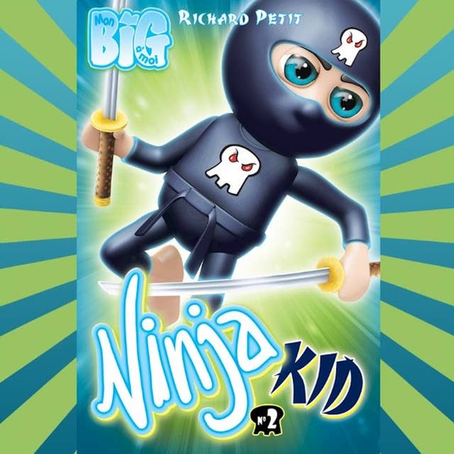 Ninja kid: Tome 2
