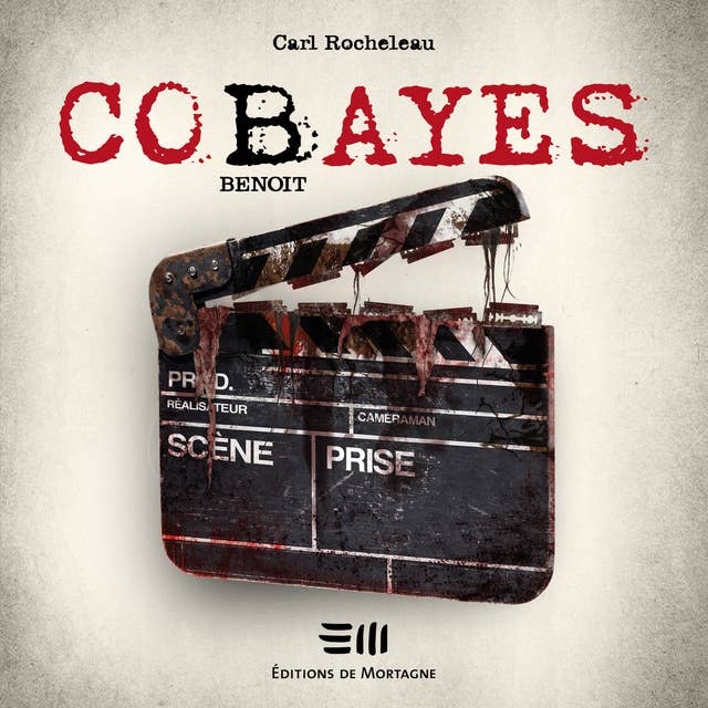 Cobayes - Tome 4 : Benoit by Carl Rocheleau