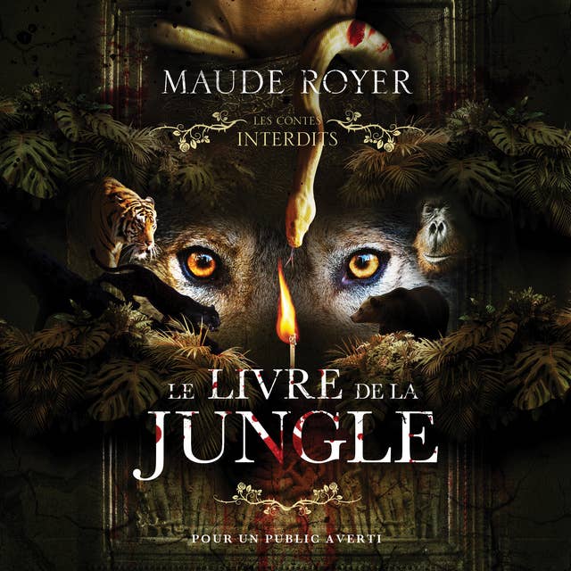 Les contes interdits: Le livre de la jungle