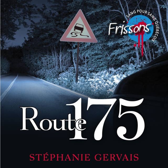 Route 175: Frissons