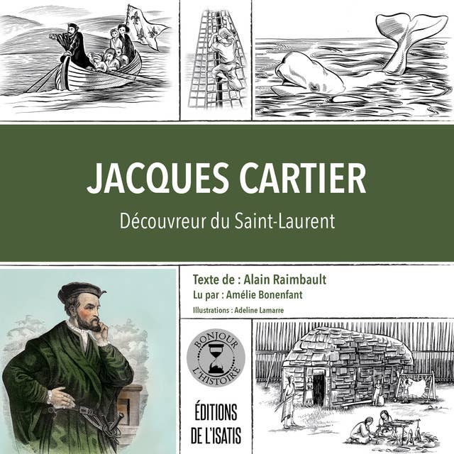 Jacques Cartier: Découvreur du Saint-Laurent