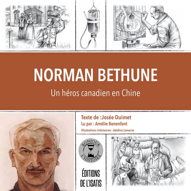 Norman Bethune: Un héros canadien en Chine