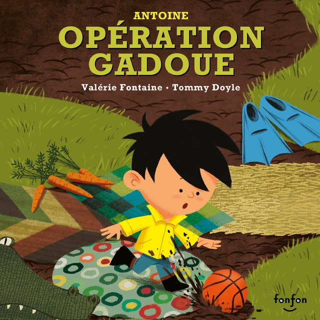 Opération gadoue: Collection Fonfon audio