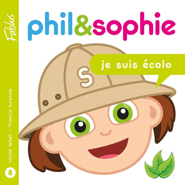 Phil & Sophie - Je suis écolo - Livre audio
