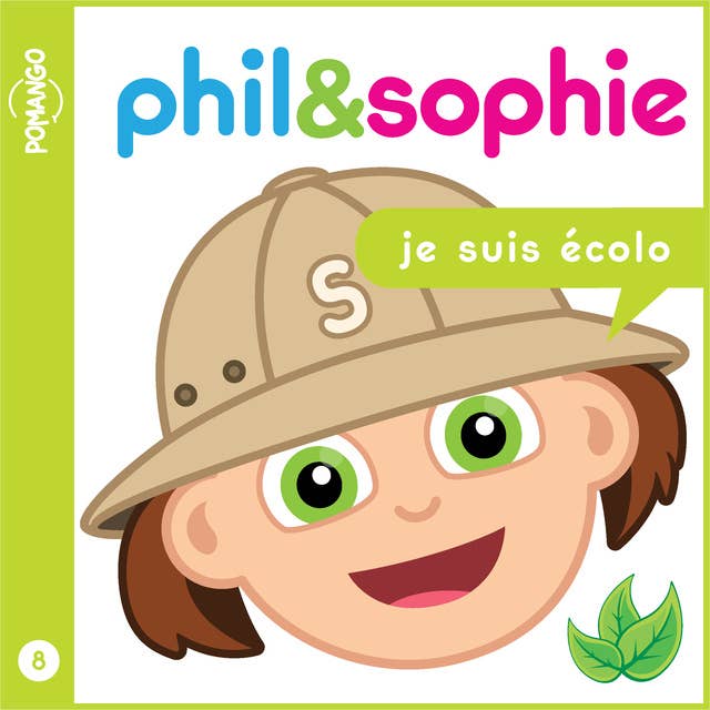 Phil & Sophie - Je suis écolo - Livre audio