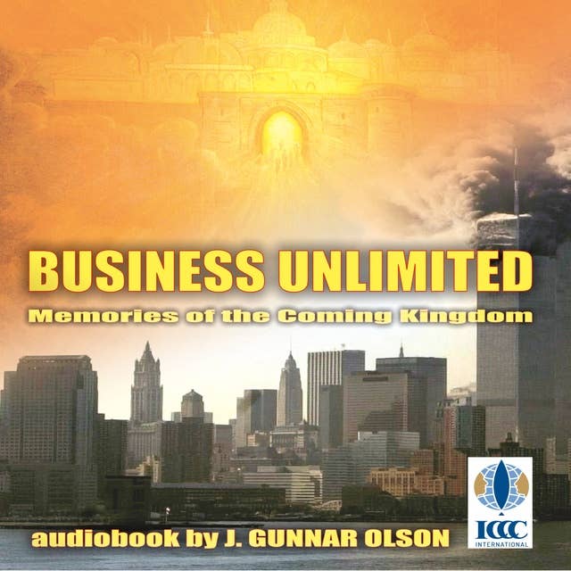 Business unlimited: Memories of the Coming Kingdom