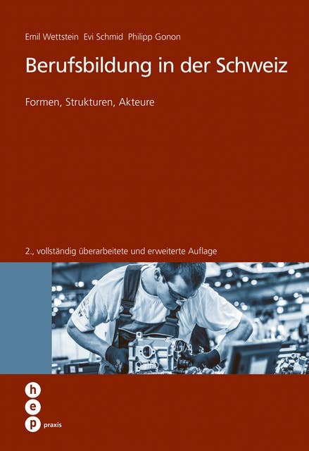 Berufsbildung in der Schweiz (E-Book): Formen, Strukturen, Akteure