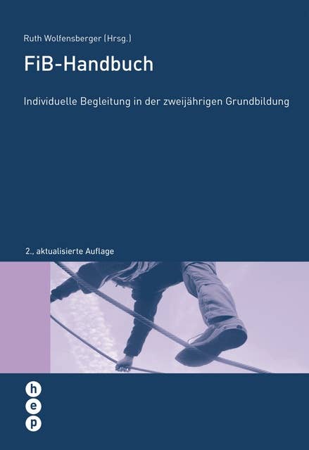 FiB-Handbuch: Individuelle Begleitung in der zweijährigen Grundbildung