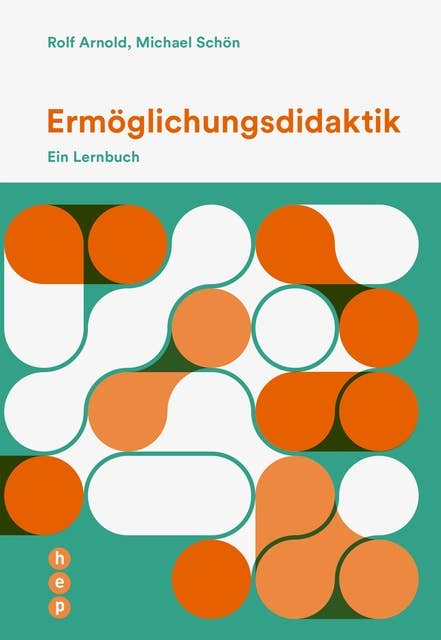 Ermöglichungsdidaktik (E-Book): Ein Lernbuch