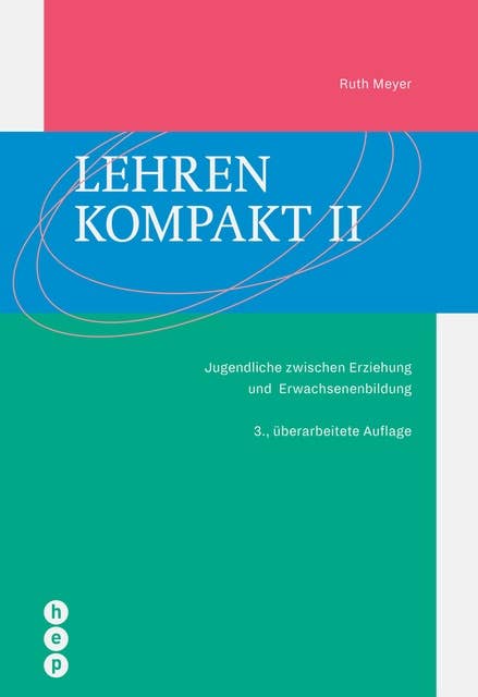 Lehren kompakt II (E-Book): Jugendliche zwischen Erziehung und Erwachsenenbildung