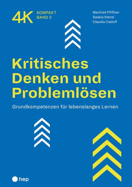 Kritisches Denken und Problemlösen (E-Book): Grundkompetenzen für lebenslanges Lernen