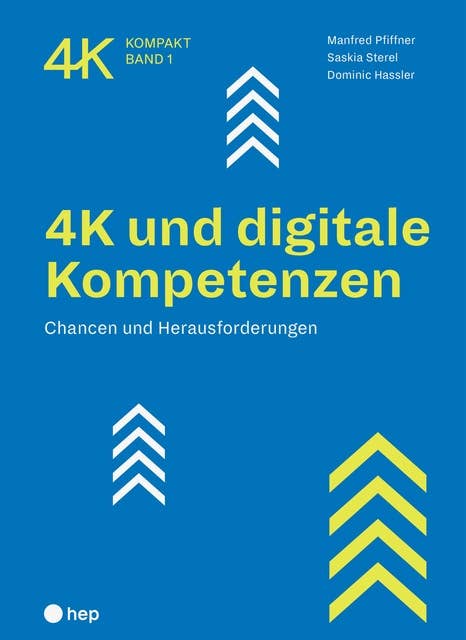 4K und digitale Kompetenzen (E-Book): Chancen und Herausforderungen