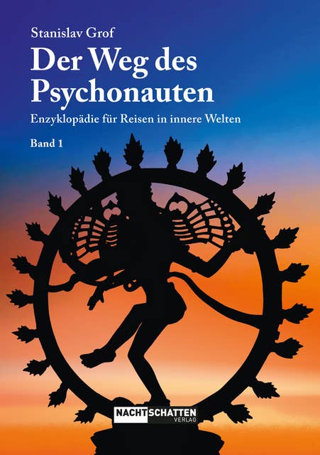 Der Weg des Psychonauten - Band 1: Enzyklopädie für Reisen in innere Welten