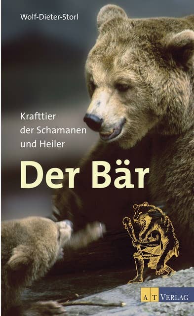 Der Bär: Krafttier der Schamanen und Heiler