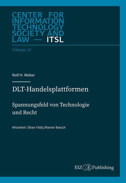DLT-Handelsplattformen: Spannungsfeld von Technologie und Recht