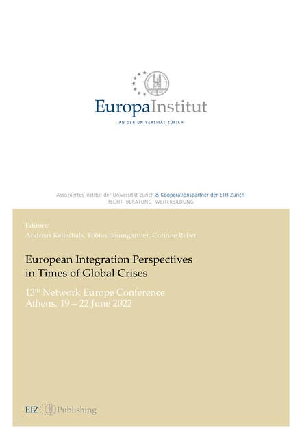 European Integration Perspectives in Times of Global Crises: 13th Network Europe Conference, Athens, 19 – 22 June 2022