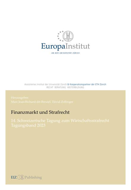 Finanzmarkt und Strafrecht: 14. Schweizerische Tagung zum Wirtschaftsstrafrecht - Tagungsband 2023