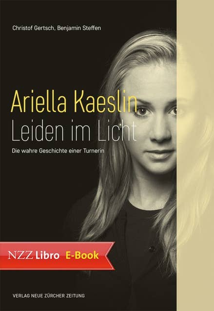 Ariella Kaeslin – Leiden im Licht: Die wahre Geschichte einer Turnerin
