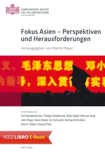 Fokus Asien – Perspektiven und Herausforderungen: Sozialwissenschaftliche Studien des Schweizerischen Instituts für Auslandforschung, Band 43
