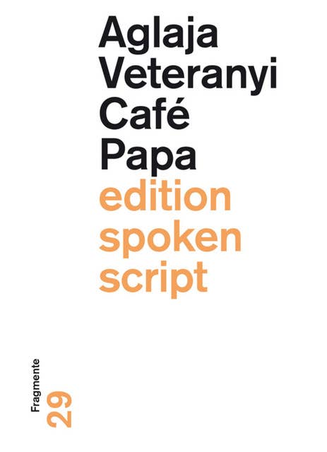 Café Papa: Fragmente