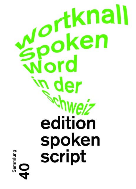 Wortknall: Spoken Word in der Schweiz