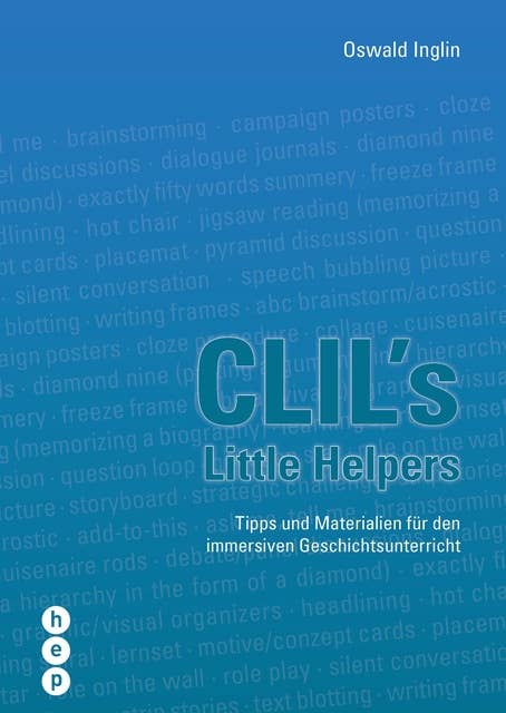 CLIL's Little Helpers: Tipps und Materialien für den immersiven Geschichtsunterricht