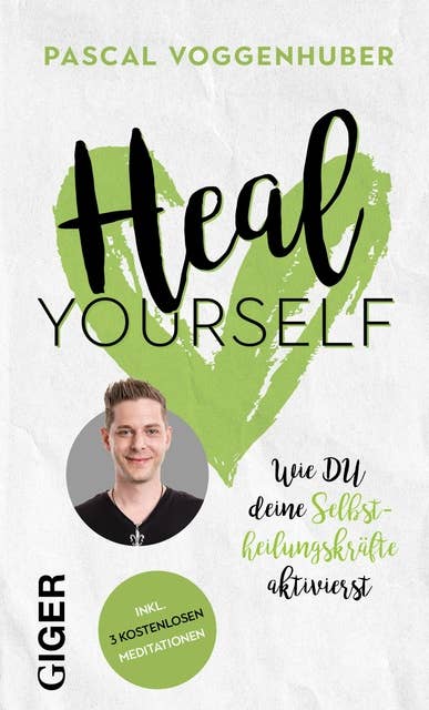 Heal yourself: Wie du deine Selbstheilungskräfte aktivierst